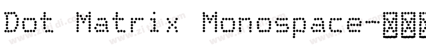 Dot Matrix Monospace字体转换